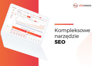 Niezbędnik pozycjonera? Kompleksowe narzędzie SEO